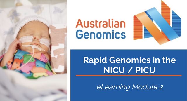 Rapid Genomics in the NICU / PICU, eLearning Module 2